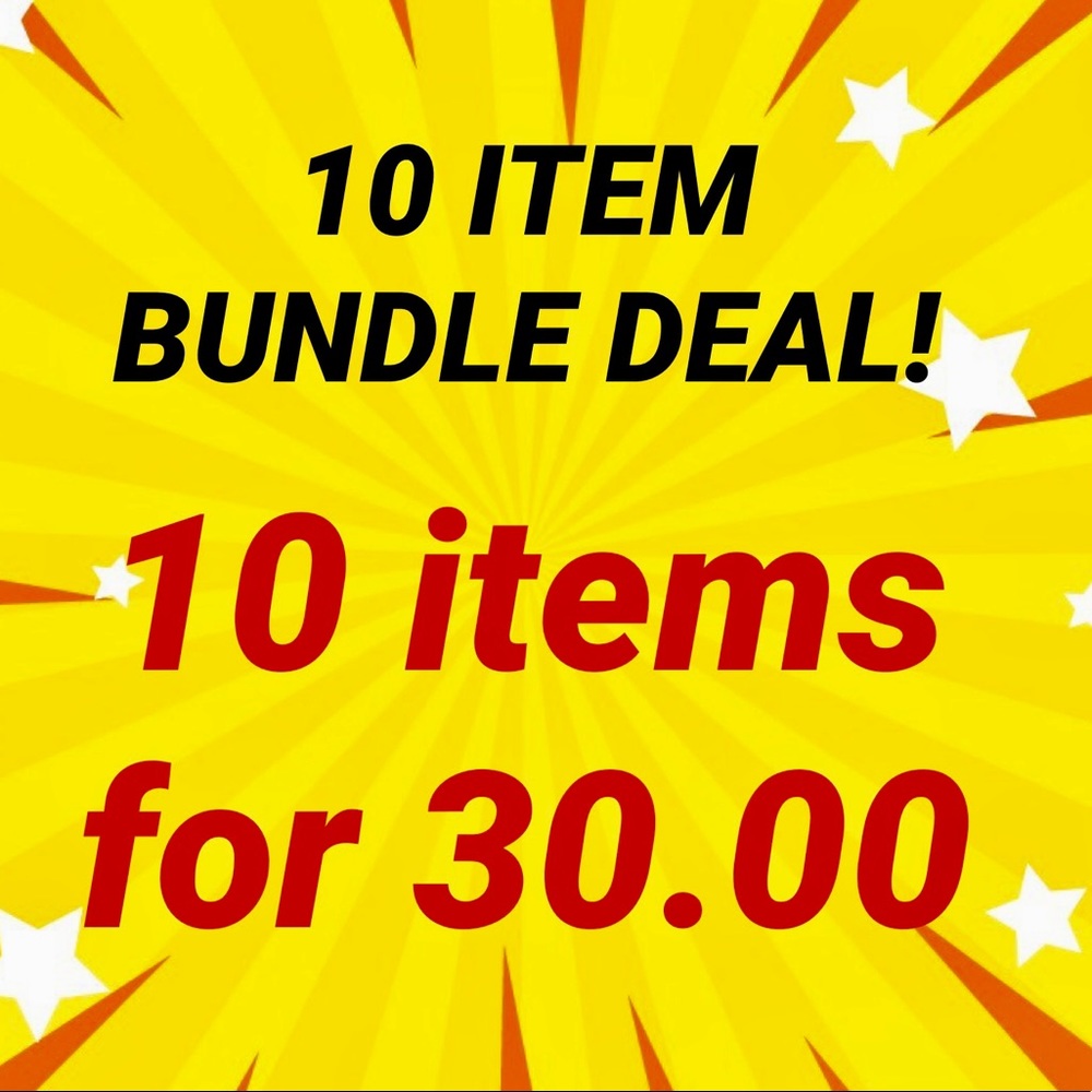 10 Item Bundle Deal- $30.00!